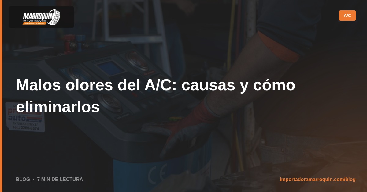 Malos olores del A/C: causas y cómo eliminarlos
