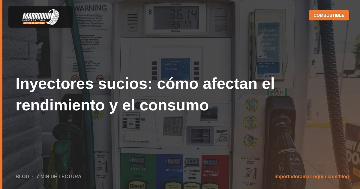 Inyectores sucios: cómo afectan el rendimiento y el consumo